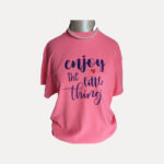 Enjoy little things t-shirt pink